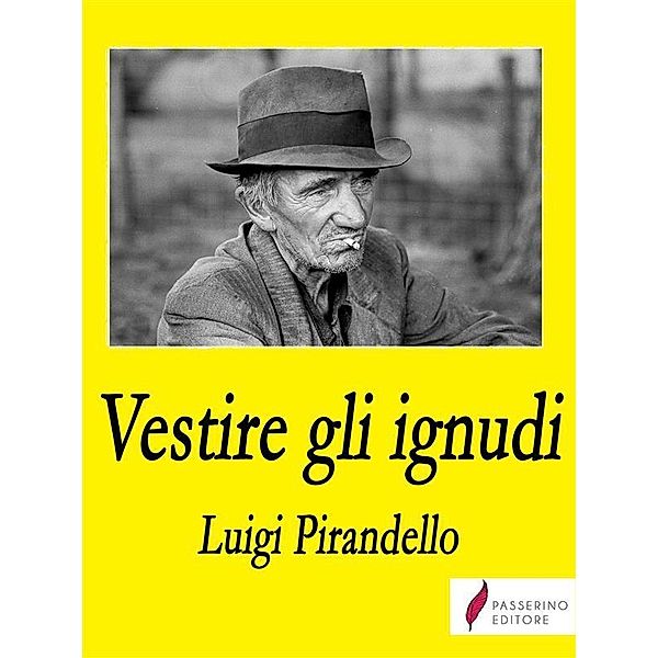 Vestire gli ignudi, Luigi Pirandello