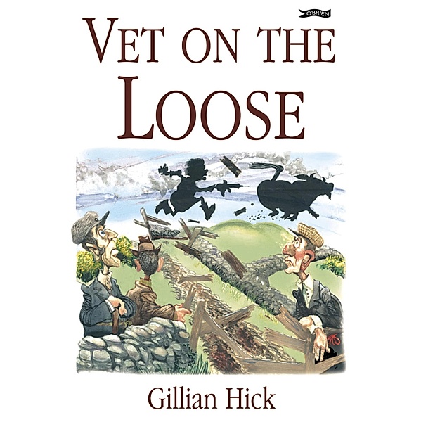 Vet on the Loose, Gillian Hick