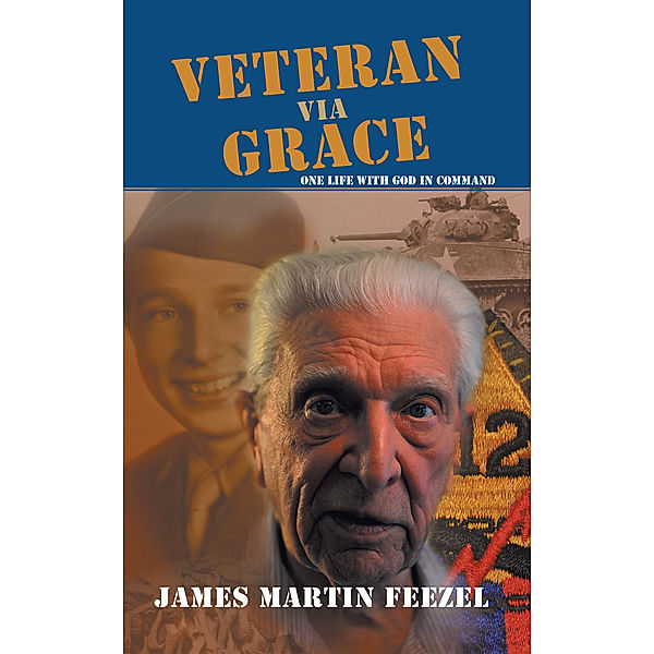 Veteran Via Grace, James Martin Feezel