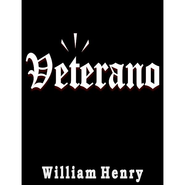 Veterano / William Henry, William Henry