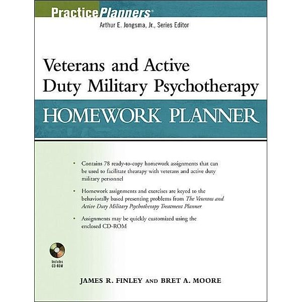 Veterans and Active Duty Military Psychotherapy Homework Planner / Practice Planners, James R. Finley, Bret A. Moore