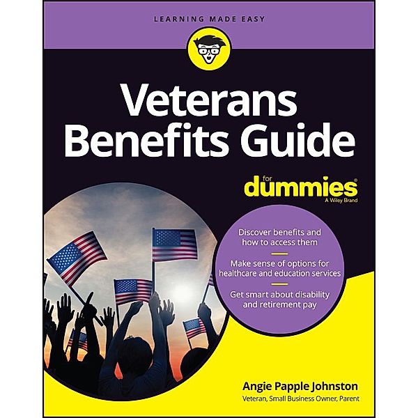 Veterans Benefits Guide For Dummies, Angie Papple Johnston