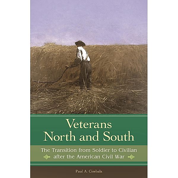 Veterans North and South, Paul A. Cimbala