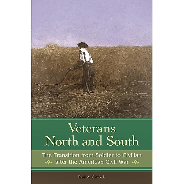 Veterans North and South, Paul A. Cimbala