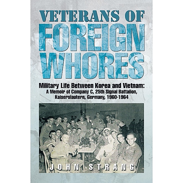 Veterans of Foreign Whores, John Strang