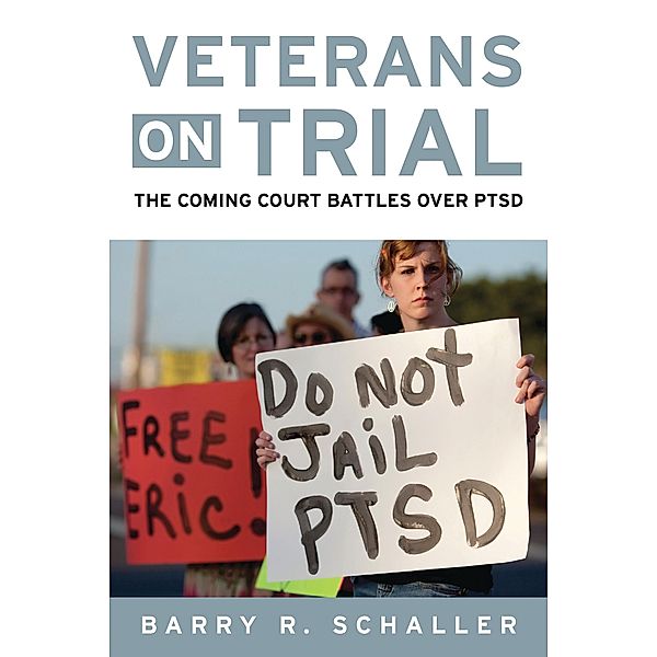 Veterans on Trial, Schaller Barry R. Schaller