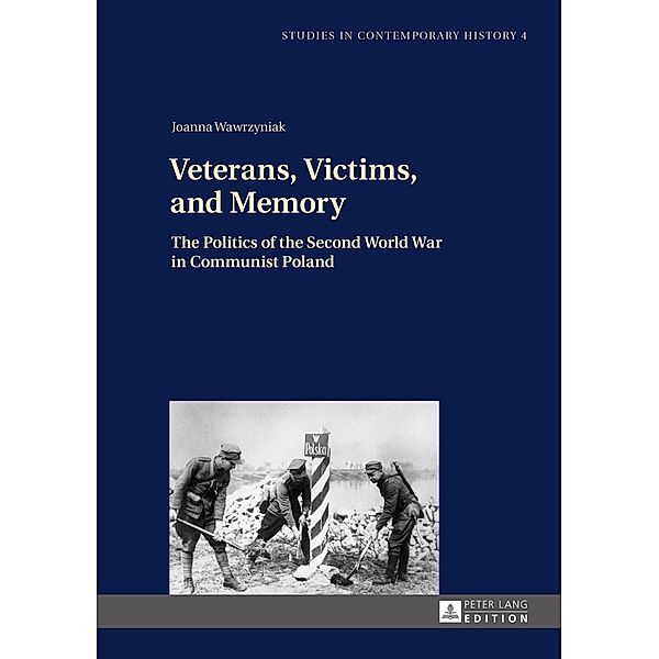 Veterans, Victims, and Memory, Joanna Wawrzyniak
