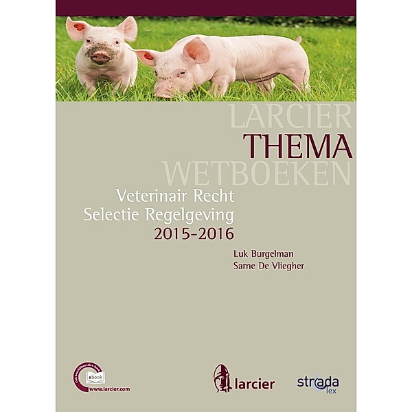 Veterinair recht 2015, Luk Burgelman, Sarne de Vliegher