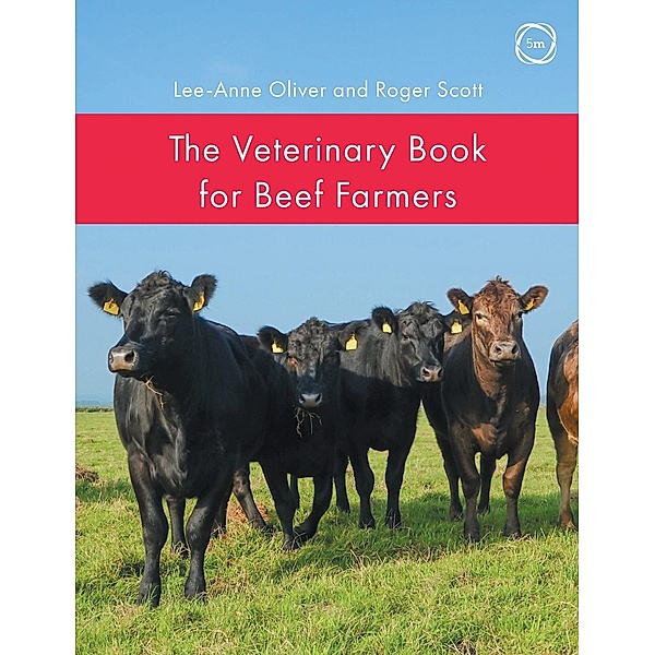 Veterinary Book for Beef Farmers, Roger Scott