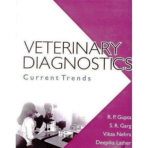 Veterinary Diagnostics Current Trends, R. P. Gupta, S. R. Garg