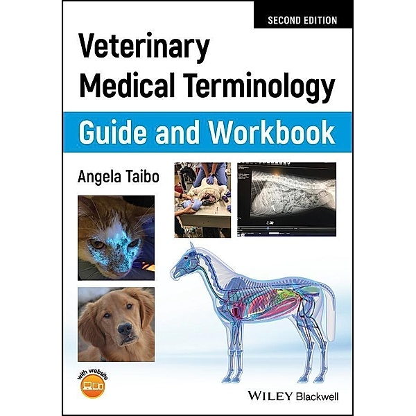 Veterinary Medical Terminology Guide and Workbook, Angela Taibo