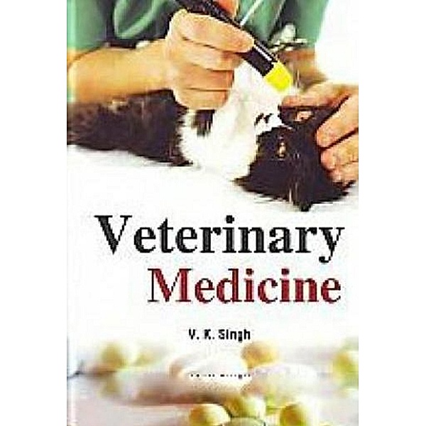 Veterinary Medicine, V. K. Singh
