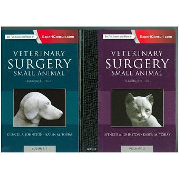 Veterinary Surgery: Small Animal, 2 Vols., Spencer A. Johnston, Karen M. Tobias