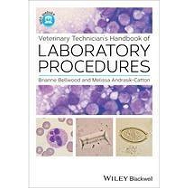 Veterinary Technician's Handbook of Laboratory Procedures, Brianne Bellwood, Melissa Andrasik-Catton