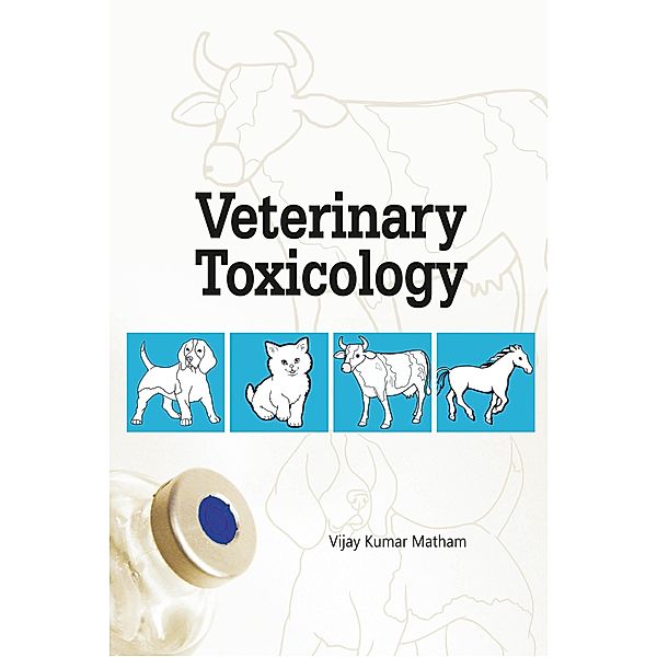 Veterinary Toxicology, Vijay Matham