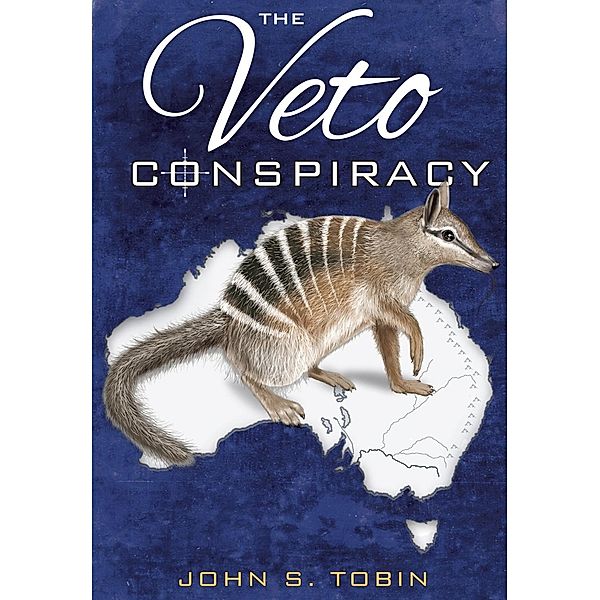 Veto Conspiracy, John S. Tobin