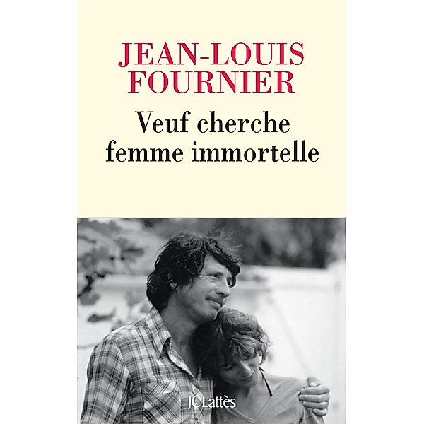 Veuf cherche femme immortelle / Littérature française, Jean-Louis Fournier
