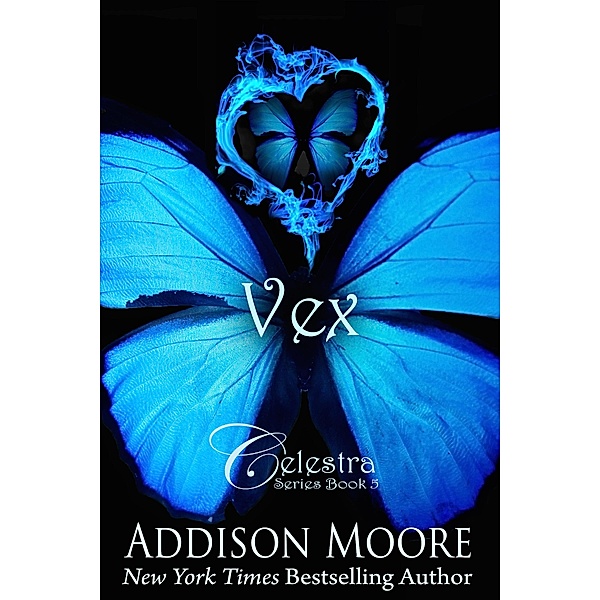 Vex / Addison Moore, Addison Moore
