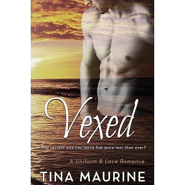 Vexed (Uniform and Lace, #2) / Uniform and Lace, Tina Maurine