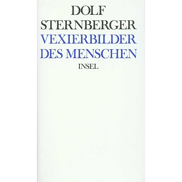 Vexierbilder des Menschen, Dolf Sternberger