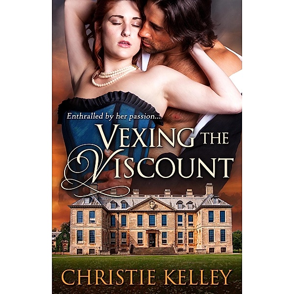 Vexing the Viscount / Bewitching Bd.3, Christie Kelley