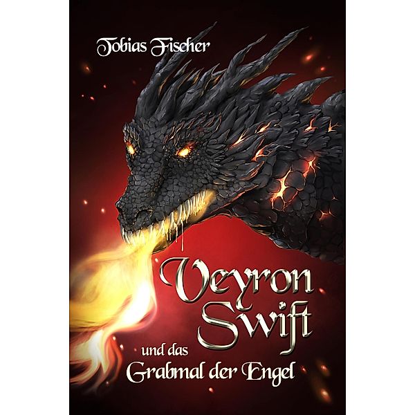 Veyron Swift und das Grabmal der Engel, Tobias Fischer