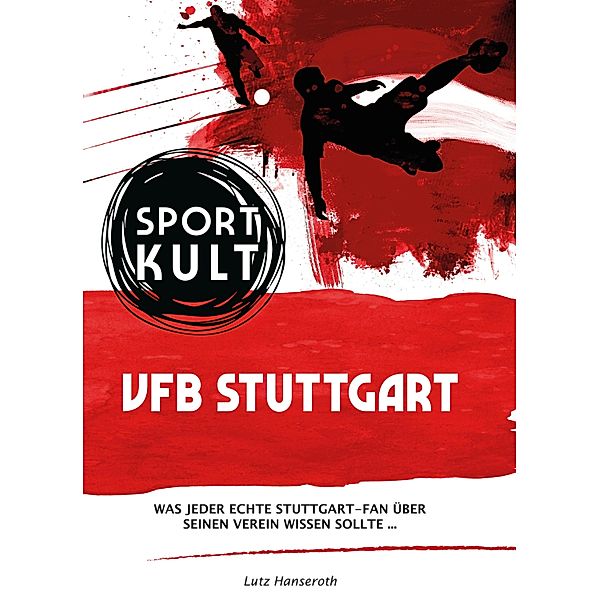 VFB Stuttgart - Fussballkult, Lutz Hanseroth