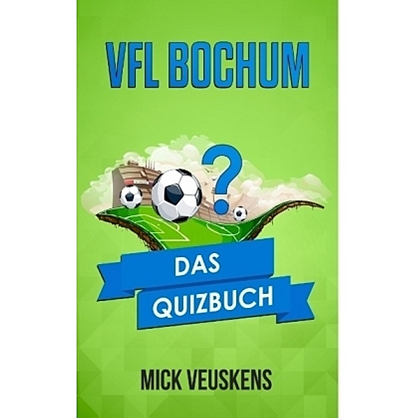 VfL Bochum, Mick Veuskens