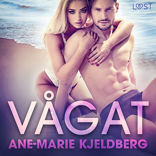 Vågat - Vågat - erotisk serie, Ane-Marie Kjeldberg Klahn