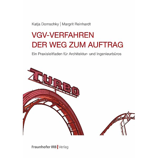 VgV-Verfahren - der Weg zum Auftrag., Katja Domschky, Margrit Reinhardt