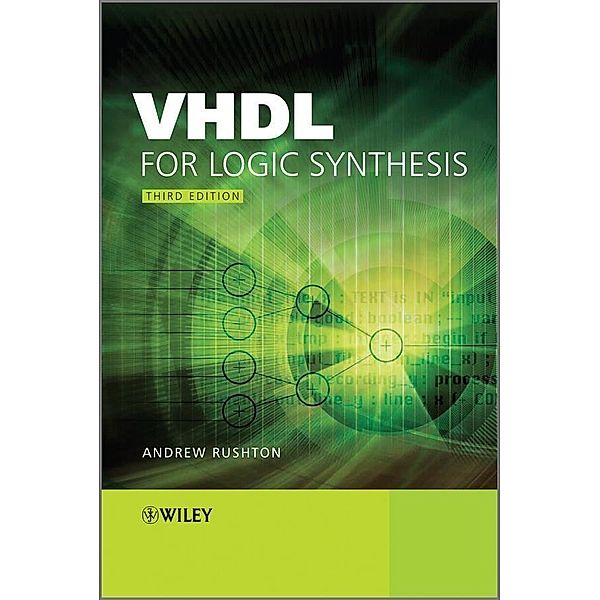 VHDL for Logic Synthesis, Andrew Rushton