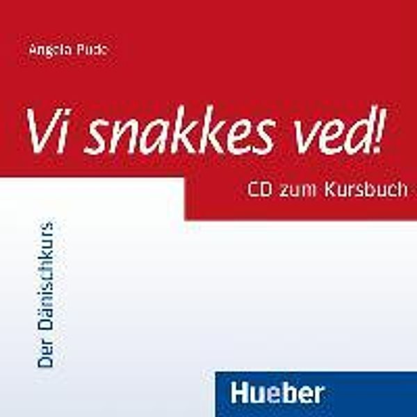 Vi snakkes ved!: 1 Audio-CD zum Kursbuch, Angela Pude