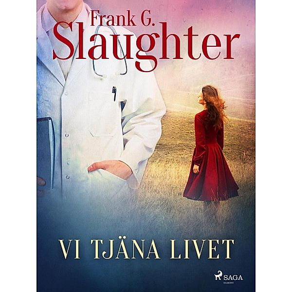 Vi tjäna livet, Frank G. Slaughter