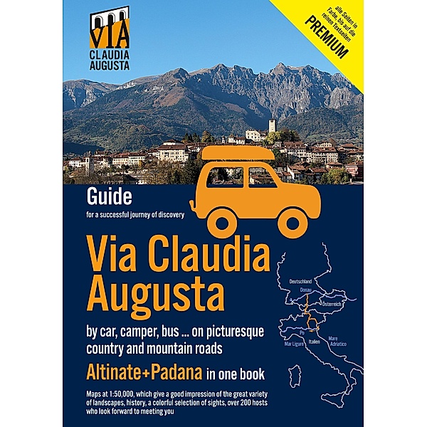 Via Claudia Augusta by car, camper, bus, ... Altinate +Padana Premium, Christoph Tschaikner