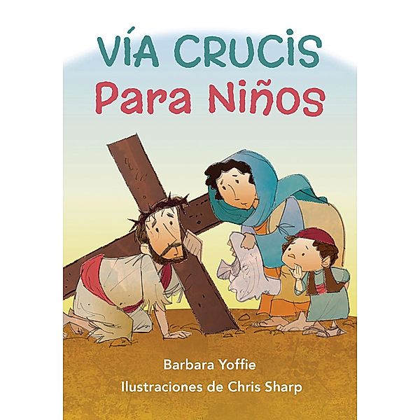 Vía Crucis para los Niños / Liguori, Barbara Yoffie