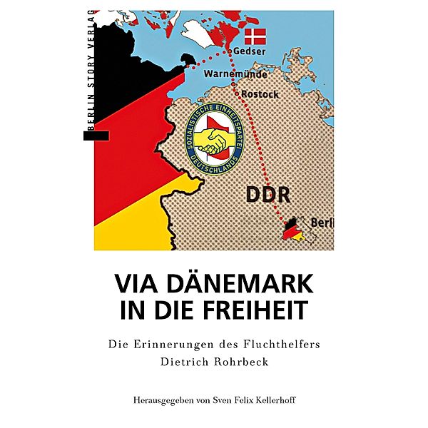 Via Dänemark in die Freiheit, Sven Felix Kellerhoff, Dietrich Rohrbeck