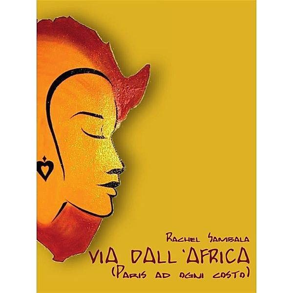 Via dall'Africa, Rachel Sambala