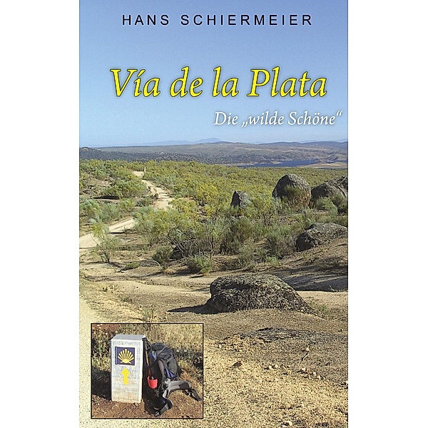 Vía de la Plata, Hans Schiermeier