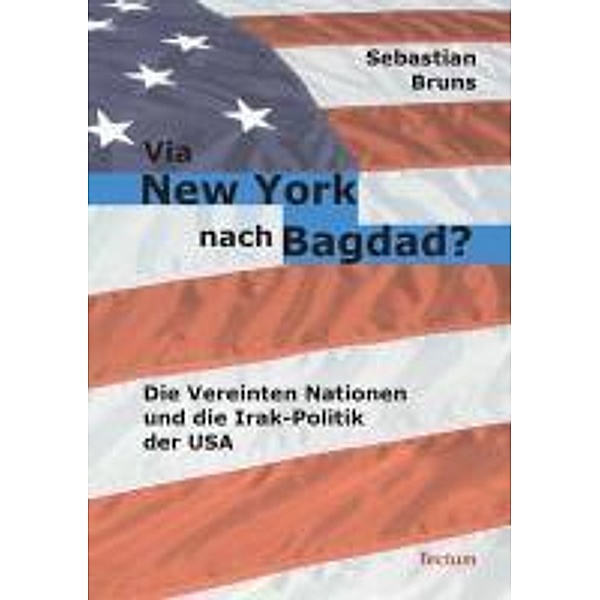 Via New York nach Bagdad?, Sebastian Bruns