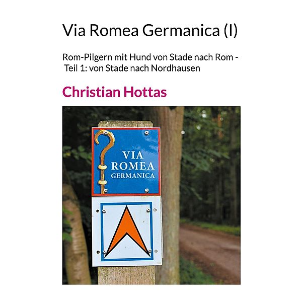 Via Romea Germanica (I), Christian Hottas