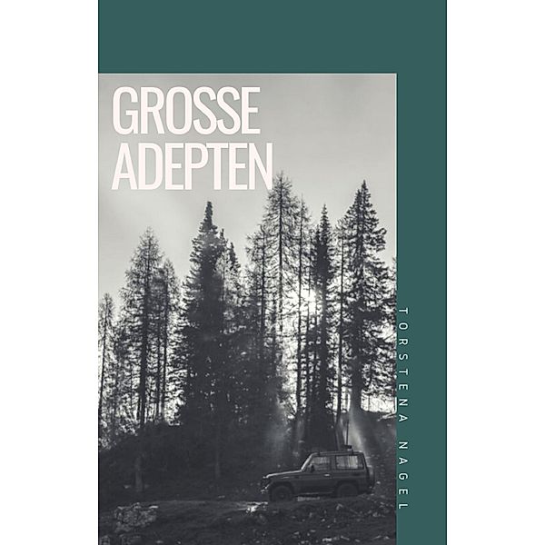 via tolino media: Große Adepten, Torsten Nagel