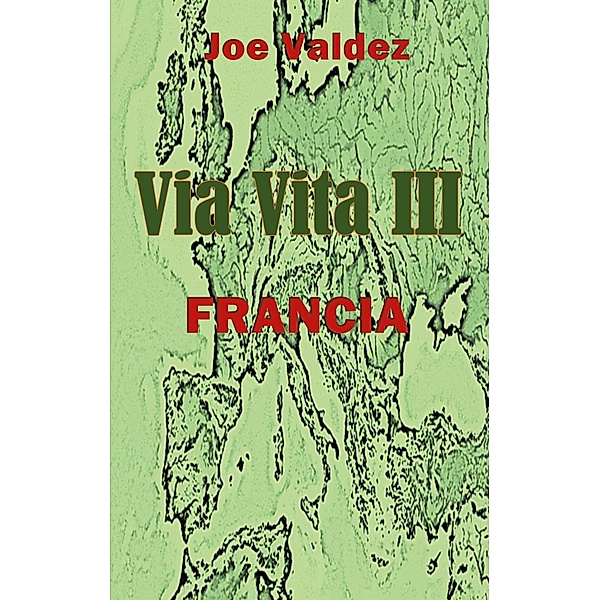 Via Vita III / Via Vita Bd.3, Joe Valdez