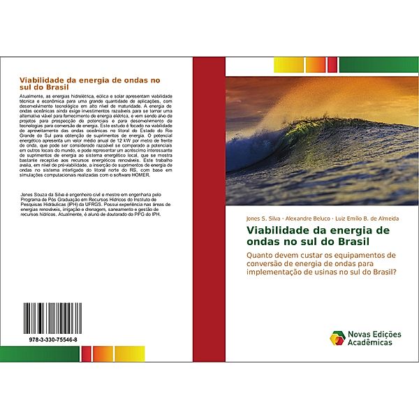 Viabilidade da energia de ondas no sul do Brasil, Jones S. Silva, Alexandre Beluco, Luiz Emílio B. de Almeida