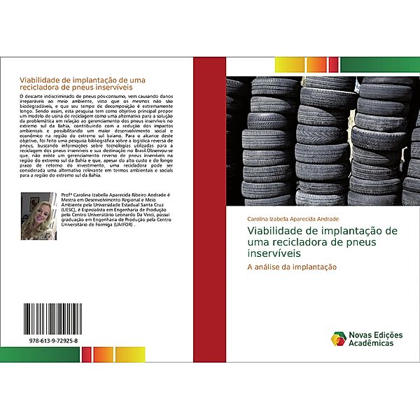 Viabilidade de implantação de uma recicladora de pneus inservíveis, Carolina Izabella Aparecida Andrade