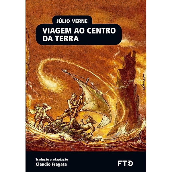 Viagem ao centro da Terra / Almanaque dos Clássicos da Literatura Universal, Júlio Verne, Claudio Fragata