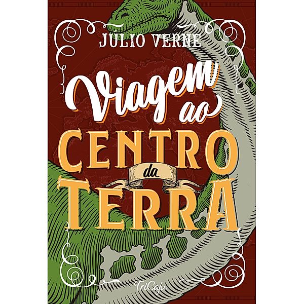 Viagem ao centro da Terra / Clássicos da literatura mundial, Júlio Verne