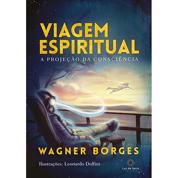 Viagem espiritual, Wagner Borges