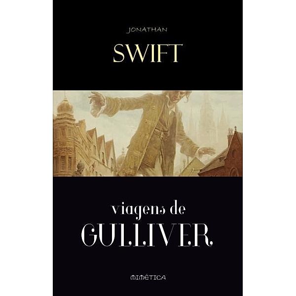 Viagens de Gulliver, Jonathan Swift