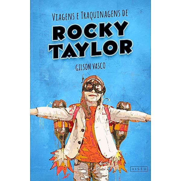 Viagens e traquinagens de Rocky Taylor, Gilson Vasco