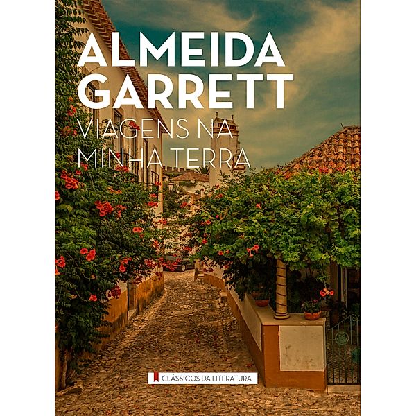 Viagens na minha terra, Almeida Garrett